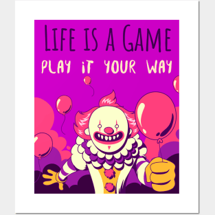 Life is a game play it your way Posters and Art